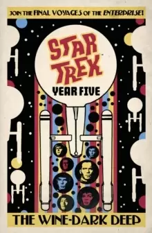 Image of Star Trek: Year Five - The Wine-Dark Deep : Book 2