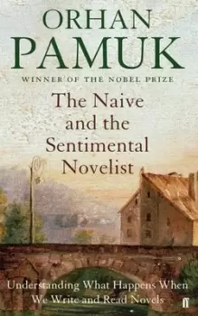 Image of The naive and the sentimental novelist by Orhan Pamuk