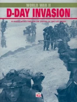 Image of D-Day Invasion by Douglas Botting and Douglas Botting and Time-Life Books Hardback