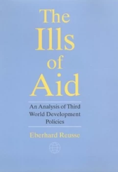 Image of The Ills of Aid by Eberhard Reusse Hardback