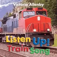 Image of listen up train song