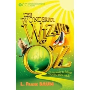 Image of Oxford Childrens Classics: The Wonderful Wizard of Oz by L. Frank Baum (Paperback, 2015)
