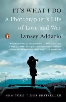 Image of It's What I Do by Lynsey Addario