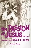 Image of passion of jesus in the gospel of matthew