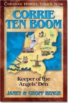 Image of Corrie Ten Boom: Keeper of the Angel's Den by Janet Benge