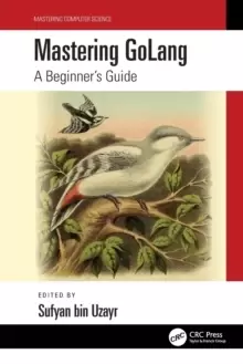 Image of Mastering GoLang : A Beginner's Guide
