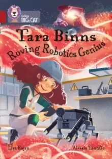 Image of Tara Binns: Roving Robotics Genius : Band 14/Ruby