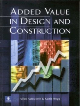 Image of Added Value in Design and Construction by Allan Ashworth Paperback