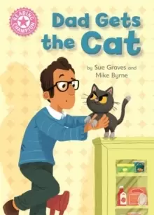 Image of Reading Champion: Dad Gets the Cat : Independent Reading Pink 1A