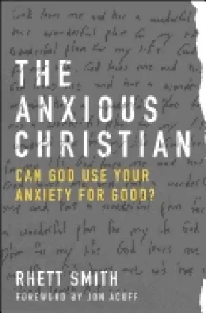Image of anxious christian can god use your anxiety for good