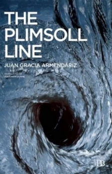 Image of The Plimsoll Line by Juan Gracia Armendriz Paperback