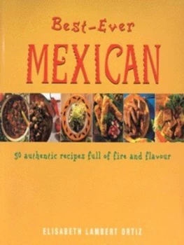 Image of Best-Ever Mexican by Elisabeth Lambert Ortiz Hardback