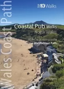 Image of Coastal Pub Walks: North Wales : Walks to amazing coastal pubs on the Wales Coast Path