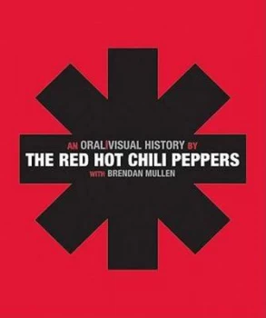 Image of An Oral/visual History by Red Hot Chili Peppers Book