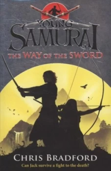 Image of The Way of the Sword by Chris Bradford Paperback