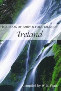Image of Fairy and Folk Tales of Ireland by W. B Yeats Paperback