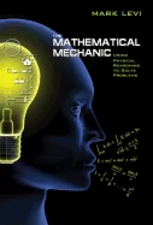 Image of mathematical mechanic using physical reasoning to solve problems