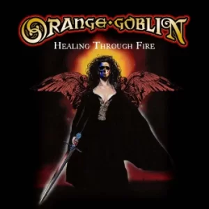 image of Orange Goblin Healing through fire CD multicolor