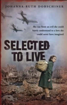 Image of Selected to Live by Johanna-Ruth Dobshiner Book