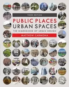 Image of Public Places Urban Spaces : The Dimensions of Urban Design