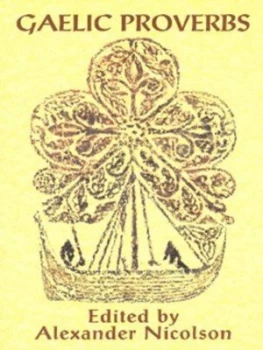 Image of A Collection of Gaelic Proverbs and Familiar Phrases by Alexander Nicolson Paperback