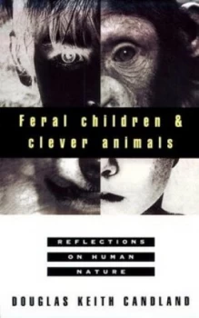 Image of Feral Children and Clever Animals by Douglas K Candland Book