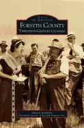 Image of forsyth county twentieth century changes