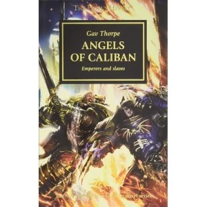 Image of The Horus Heresy Angels of Caliban (Volume 38) Mass Market Paperback - 14 Dec 2017