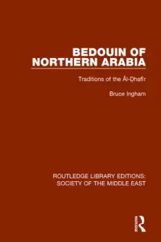 Image of Bedouin of Northern ArabiaTraditions of the l-hafr