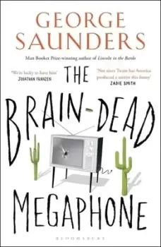 Image of The brain-dead megaphone by George Saunders