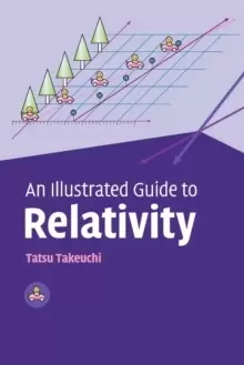 Image of An Illustrated Guide to Relativity