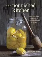 Image of nourished kitchen farm to table recipes for the traditional foods lifestyle