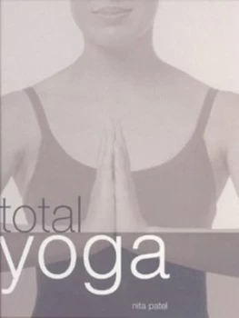 Image of Total Yoga by Nita Patel Hardback