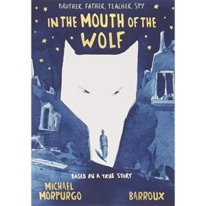 Image of In the Mouth of the Wolf Hardback 2018