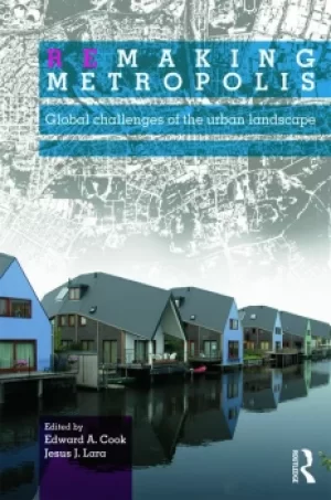 Image of Remaking MetropolisGlobal Challenges of the Urban Landscape