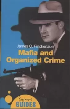 Image of Mafia and organized crime by James O. Finckenauer