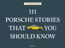 Image of 111 Porsche Stories That You Should Know