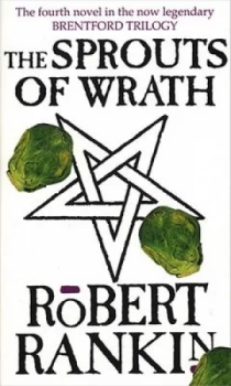 Image of The Sprouts of Wrath by Robert Rankin Paperback