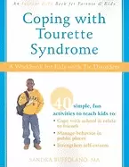 Image of coping with tourette syndrome a workbook for kids with tic disorders