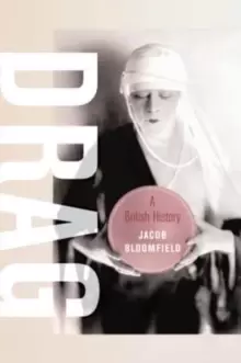 Image of Drag : A British History