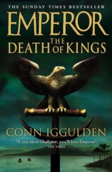 Image of Emperor Series 2 - the Death of Kings by Conn Iggulden Paperback