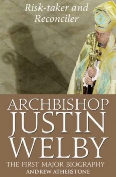 Image of Archibishop Justin Welby by Andrew Atherstone Hardback