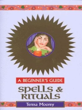 Image of Spells and Rituals by Teresa Moorey Book