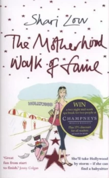 Image of The Motherhood Walk of Fame by Shari Low Paperback