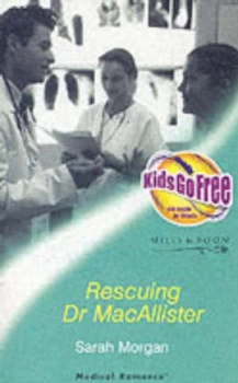 Image of Rescuing Dr Macallister by Sarah Morgan Paperback