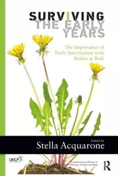 Image of Surviving the Early YearsThe Importance of Early Intervention with Babies at Risk