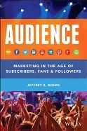 Image of audience marketing in the age of subscribers fans and followers