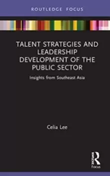 Image of Talent Strategies and Leadership Development of the Public Sector : Insights from Southeast Asia