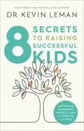Image of 8 secrets to raising successful kids nurturing character respect and a winn