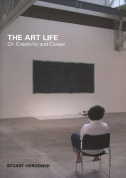 Image of The Art Life by Stuart Horodner and Atlanta Contemporary Art Center Book